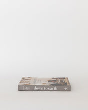 Load image into Gallery viewer, Down To Earth
